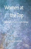 Women at the Top: Challenges, Choices and Change 0230252206 Book Cover