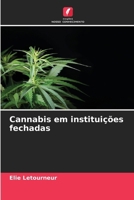 Cannabis em instituições fechadas 6207297083 Book Cover