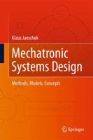 Mechatronic Systems Design: Methods, Models, Concepts 3642175309 Book Cover