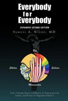 Everybody for Everybody: Truth, Oneness, Good, and Beauty for Everyone's Life, Liberty, and Pursuit of Happiness Volume II: 1477114645 Book Cover