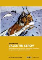 Valentin Serov: Bildfindungsprozesse Des Russischen K�nstlers Im Gesamteurop�ischen Kontext 3422984178 Book Cover