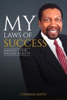 My Laws of Success: Making Your Dreams Reality 1913969088 Book Cover