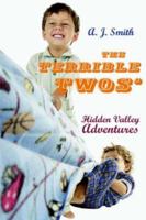 The Terrible Twos': Hidden Valley Adventures 1425950833 Book Cover