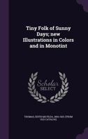 Tiny Folk of Sunny Days 1511897228 Book Cover