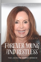 Forever Young and Restless: The Jacklyn Zeman Memoir B0C526MWKP Book Cover