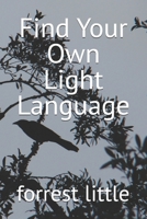 Find Your Own Light Language B0GT1D32RD Book Cover
