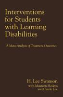 Interventions for Students with Learning Disabilities: A Meta-Analysis of Treatment Outcomes 1572304499 Book Cover