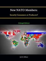 New NATO Members: Security Consumers or Producers? 1288236441 Book Cover