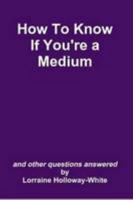 How To Know If You're a Medium 1447834119 Book Cover