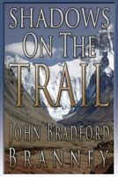 Shadows on the Trail 1612961916 Book Cover