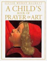 A Child's Book of Prayer in Art 1564588750 Book Cover