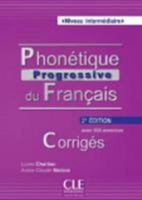 Phonétique progressive du français--Corriges- - 2e édition 209038168X Book Cover