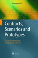 Contracts, Scenarios and Prototypes: An Integrated Approach to High Quality Software 3540434860 Book Cover