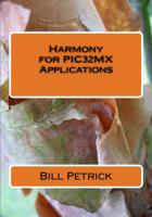 Harmony for PIC32MX Applications 1976274559 Book Cover