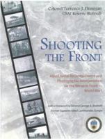 Shooting the Front: Allied Aerial Reconnaisance in the First World War 0752499548 Book Cover
