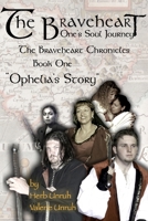 The Braveheart: One's Soul Journey B0GWSGHB4V Book Cover