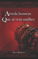Arreda Homem Que Aí Vem Mulher: Representações da Pombagira 8562990000 Book Cover