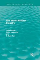 The World Rubber Industry 0415616743 Book Cover