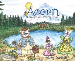 Acorn Family Adventures in Boring, Oregon B0CJ3ZVSQF Book Cover