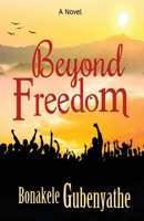 Beyond Freedom 1990985203 Book Cover