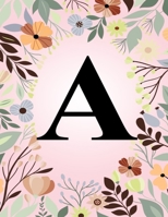 A: Monogram Initial Letter A Notebook College Ruled Journal Gift for Women and Girls 1708104690 Book Cover