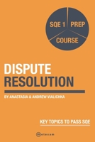 Dispute Resolution.: SQE 1 Prep Exam (SQE 1 Law) 1917053088 Book Cover