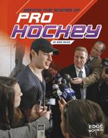 Behind the Scenes of Pro Hockey 1543554261 Book Cover