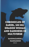 Chronicles of Zariel, Um-Mu, Dragon Woman and Darkness in Multiverse 9354906281 Book Cover