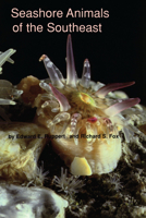 Seashore Animals of the Southeast 0872495353 Book Cover