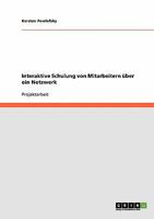 Interaktive Schulung von Mitarbeitern �ber ein Netzwerk 3638657094 Book Cover