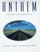 Anthem: An American Road Story 0380790149 Book Cover