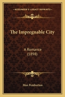 The Impregnible City 1241196176 Book Cover