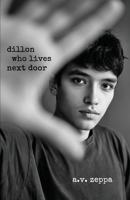 dillon who lives next door B0BW23BZH2 Book Cover