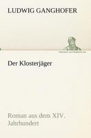 Der Klosterjager 8026885260 Book Cover