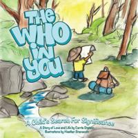 The Who in You: A Child's Search For Significance 098974910X Book Cover