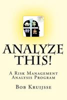 Analyze this!: A Risk Management Analysis Program 1470049945 Book Cover