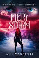 Fiery Storm 0578809311 Book Cover