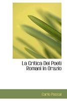 La Critica Dei Poeti Romani In Orazio 1115641506 Book Cover