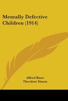 Mentally Defective Children 1516890418 Book Cover