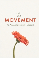 The Movement: An Anecdotal History of the Transcendental Meditation Movement B0HBN7ZR5C Book Cover