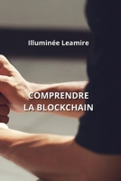 Comprendre La Blockchain (French Edition) B0CM9YS29P Book Cover