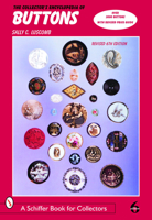 The Collector's Encyclopedia of Buttons (Schiffer Book for Collectors) 0887405002 Book Cover