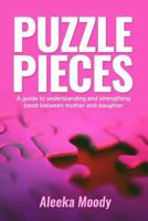 Puzzle Pieces: Rebuilding and Reconnecting Mother and Daughter Relationships 179076033X Book Cover