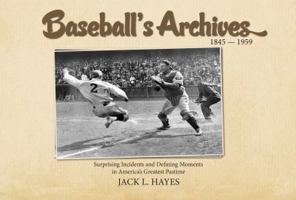 Baseball's Archives, 1845-1959 0991177606 Book Cover