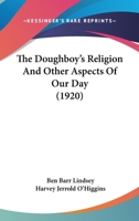 The Doughboy's Religion and Other Aspects of Our Day 1019070277 Book Cover