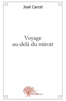 Voyage au-delà du miroir (French Edition) 2356073728 Book Cover