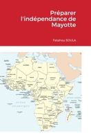 Pr�parer l'ind�pendance de Mayotte 1447887999 Book Cover