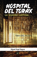 Hospital del Tórax: La leyenda continúa B085DP1L85 Book Cover