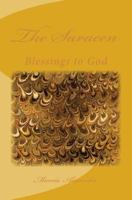 The Saracen: Blessings to God 1497506867 Book Cover