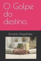 O Golpe Do Destino 1097627632 Book Cover